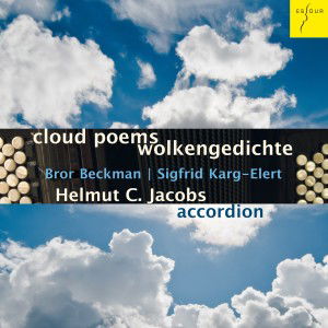 Cloud Poems / Works of Bror Beckman & Sigfrid Karg - Helmut C. Jacobs - Music - NGL - 4015372820411 - February 3, 2015