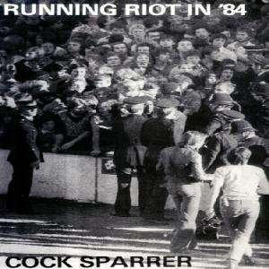 Cover for Cock Sparrer · Running Riot in '84 (LP) (2000)