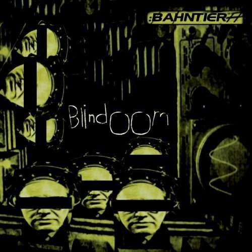 Cover for Bahntier · Blindoom (CD) (2010)