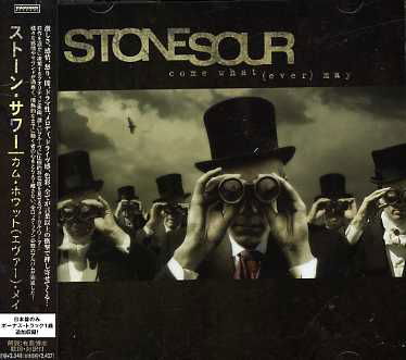 Come Whatever May - Stone Sour - Musik - RRDI - 4527583006411 - 24. Juli 2006