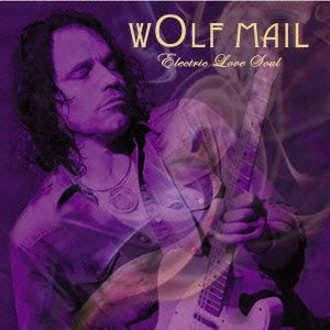 Cover for Wolf Mail · Electric Love Soul (CD) [Japan Import edition] (2010)