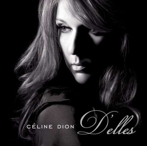 Delles - Celine Dion - Music - Sony - 4547366036411 - March 4, 2008