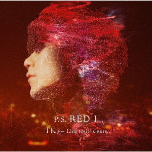 Cover for Tk from Ling Tosite Sigure · P.s. Red I (CD) [Japan Import edition] [Digipak] (2019)