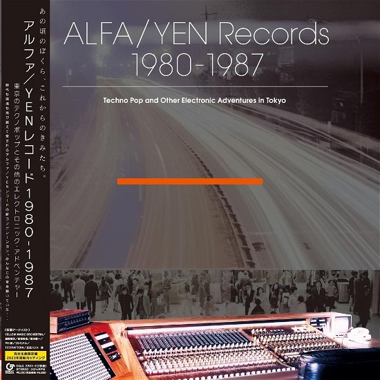 Cover for ALFA / YEN Records 1980-1987: Techno Pop And Other Electronic Adventures In Tokyo (LP) (2024)