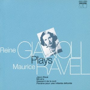 Cover for Reine Gianoli · Reine Gianoli Plays Maurice Ravel (CD) [Japan Import edition] (2009)