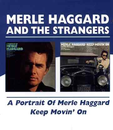 Cover for Merle Haggard · Portrait / Keep Movin' On (CD) [Remastered edition] (2005)