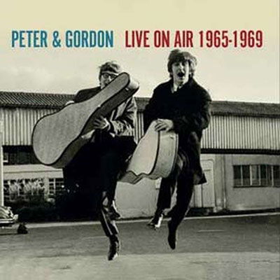 Live on Air 1965 -1969 - Peter & Gordon - Música - LONDON CALLING - 5053792504411 - 7 de abril de 2023