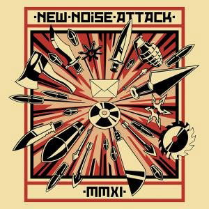 Cover for New Noise Attack · New Noise Attack: MMXI / Various (CD) (2011)