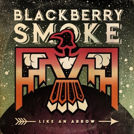 Like an Arrow - Blackberry Smoke - Musiikki - ABP8 (IMPORT) - 5055006557411 - tiistai 1. helmikuuta 2022