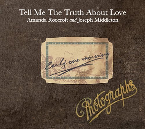 Britten / Roocroft / Middleton · Tell Me the Truth About Love (CD) (2012)