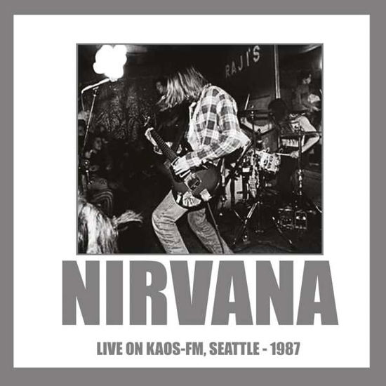 Live On Kaos Fm. Seattle 1987 - Nirvana - Musikk - INTERFERENCE - 5296127000411 - 11. desember 2015