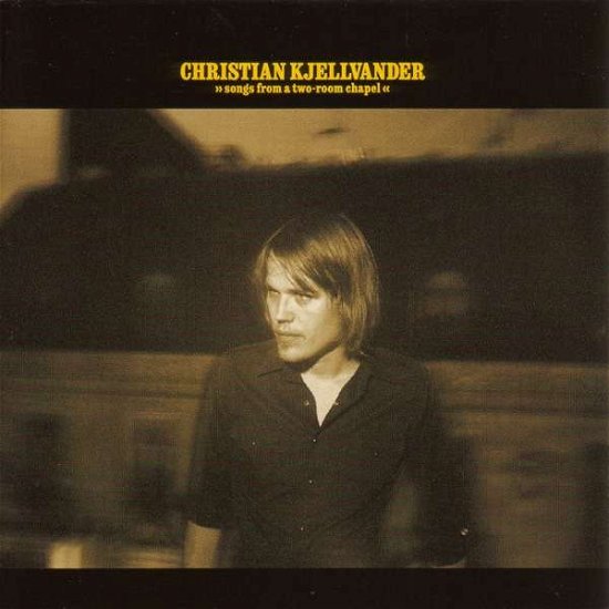Cover for Christian Kjellvander · Songs from a Two-room Chapel (LP) [Limited edition] (2019)