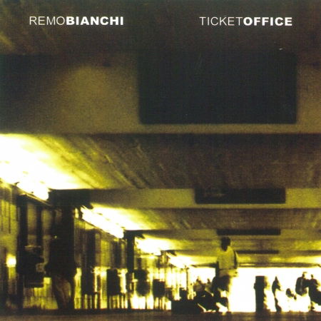 Cover for Bianchi Remo · Ticket Office (CD) (2002)