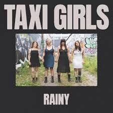 Cover for Taxi Girls · Rainy (7'' Vinyl Purple) (LP) (2024)