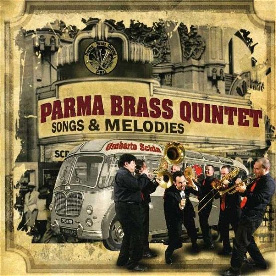 Cover for Parma Brass Quartet · Songs &amp; Melodies (CD) (2012)