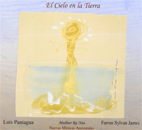 Cover for Paniagua Luis · El Cielo en La Tierra (CD) (2017)