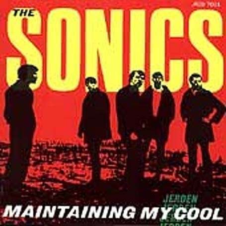 Cover for Sonics · Maintaining My Cool (LP) (2002)