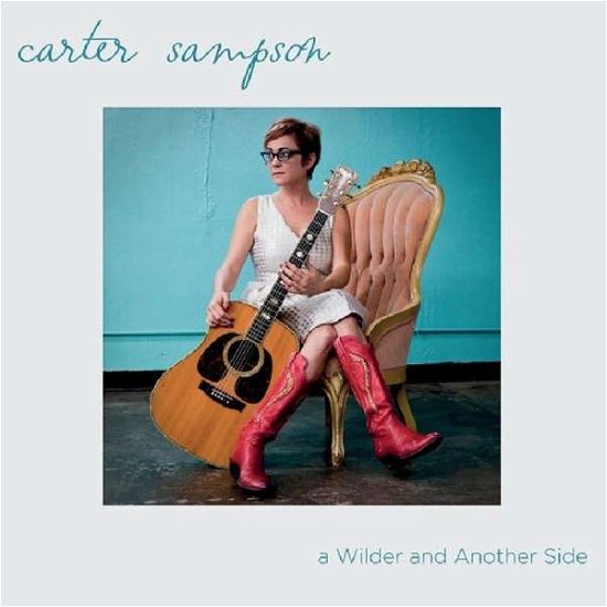 Cover for Carter Sampson · A Wilder And Another Side (LP) (2018)