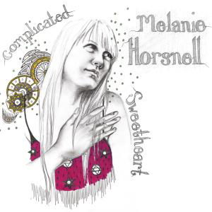 Cover for Horsnell Melanie · Complicated Sweetheart (CD) (2009)