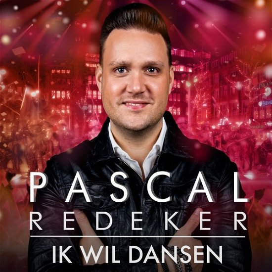 Ik Wil Dansen - Pascal Redeker - Musiikki - BERK MUSIC - 8718456072411 - torstai 29. marraskuuta 2018