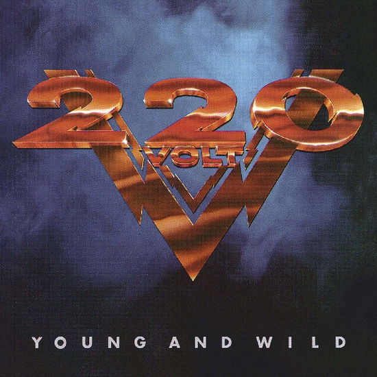 Young And Wild - Two Hundred Twenty Volt - Musik - MUSIC ON CD - 8718627227411 - 27 september 2018