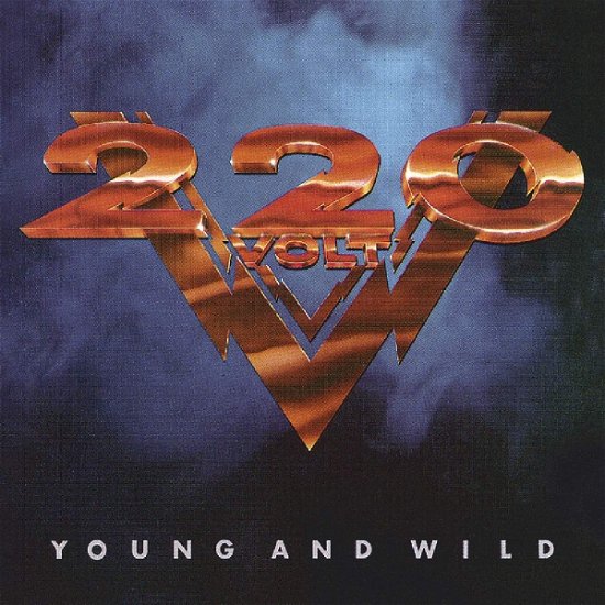 Cover for Two Hundred Twenty Volt · Young And Wild (CD) (2018)