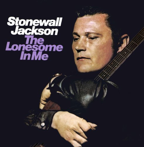 Cover for Stonewall Jackson · The Lonesome in Me (CD) [Remastered edition] (2011)