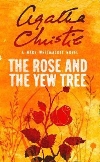 Cover for Agatha Christie · The Rose and the Yew Tree (Taschenbuch) (2017)