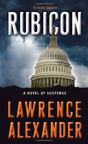 Cover for Lawrence Alexander · Rubicon: a Novel of Suspense (Taschenbuch) (2021)