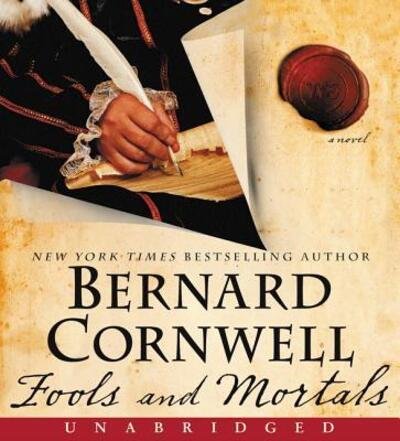 Cover for Bernard Cornwell · Fools and mortals (N/A) [Unabridged. Retail edition. edition] (2018)
