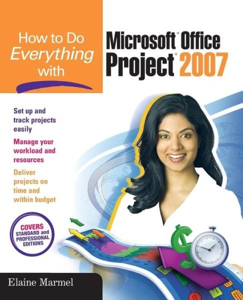Cover for Elaine Marmel · How to Do Everything with Microsoft Office Project 2007 - How to Do Everything (Pocketbok) [Ed edition] (2007)