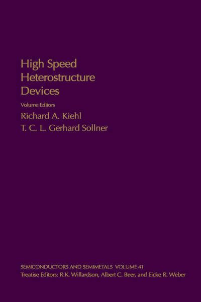 Cover for Kiehl · High Speed Heterostructure Devices - Semiconductors and Semimetals (Hardcover Book) (1994)