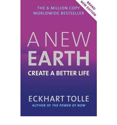 Cover for Eckhart Tolle · A New Earth: The life-changing follow up to The Power of Now. ‘My No.1 guru will always be Eckhart Tolle’ Chris Evans (Paperback Book) [Ed edition] (2009)