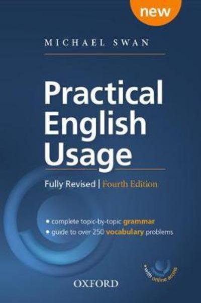 Cover for Michael Swan · Practical English Usage: Paperback with online access: Michael Swan's guide to problems in English - Practical English Usage (Bok) [4 Revised edition] (2016)
