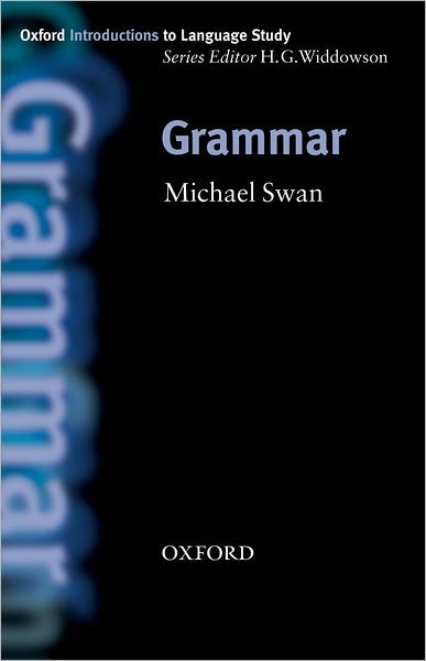 Cover for Michael Swan · Grammar - Oxford Introduction to Language Study Series (Pocketbok) (2005)