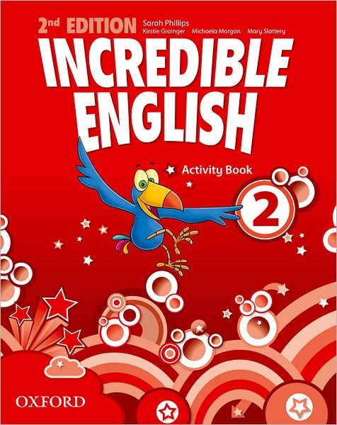Cover for Sarah Phillips · Incredible English: 2: Activity Book - Incredible English (Pocketbok) [2 Revised edition] (2012)