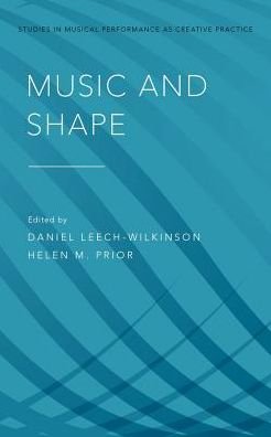 Cover for Music and Shape - Studies in Musical Perf as Creative Prac (Gebundenes Buch) (2018)