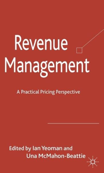 Cover for Ian Yeoman · Revenue Management: A Practical Pricing Perspective (Hardcover Book) (2010)
