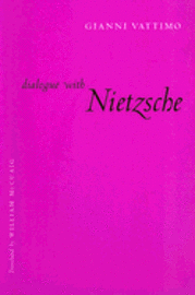 Cover for Gianni Vattimo · Dialogue with Nietzsche - European Perspectives: A Series in Social Thought and Cultural Criticism (Pocketbok) (2008)