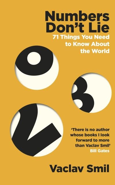Cover for Vaclav Smil · Numbers Don't Lie: 71 Things You Need to Know About the World (Gebundenes Buch) (2020)
