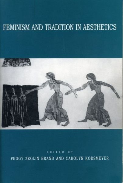 Cover for Peggy Z Brand · Feminism and Tradition in Aesthetics (Paperback Bog) (1995)