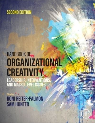 Cover for Handbook of Organizational Creativity: Leadership, Interventions, and Macro Level Issues (Hardcover Book) (2023)