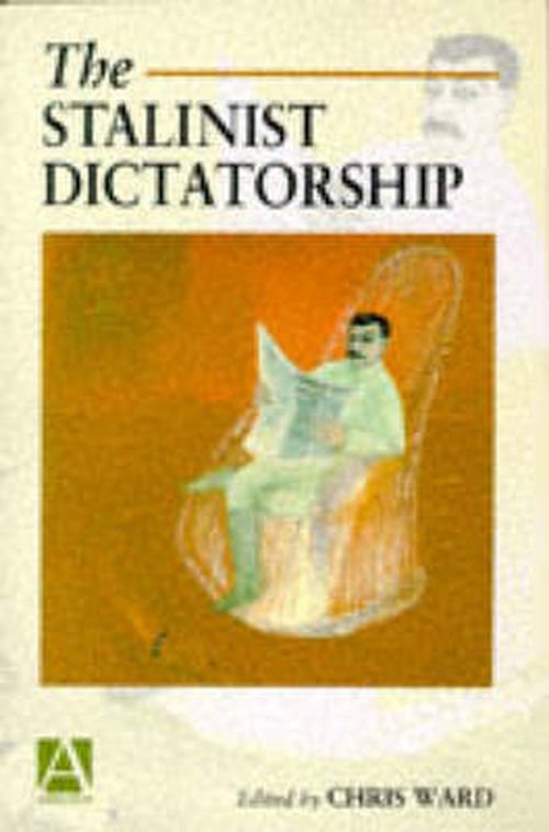 Cover for Chris Ward · The Stalinist Dictatorship (Paperback Book) (1998)
