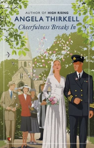 Cheerfulness Breaks In - Virago Modern Classics - Angela Thirkell - Bøger - Little, Brown Book Group - 9780349013411 - 20. august 2020