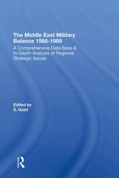 Cover for Shlomo Gazit · The Middle East Military Balance 1988-1989 (Paperback Book) (2024)