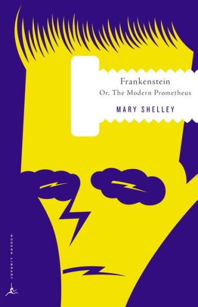 Cover for Mary Shelley · Frankenstein: Or, The Modern Prometheus - Modern Library Classics (Paperback Book) [New edition] (1999)