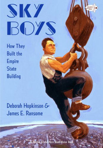 Sky Boys: How They Built the Empire State Building - Deborah Hopkinson - Książki - Dragonfly Books - 9780375865411 - 10 stycznia 2012