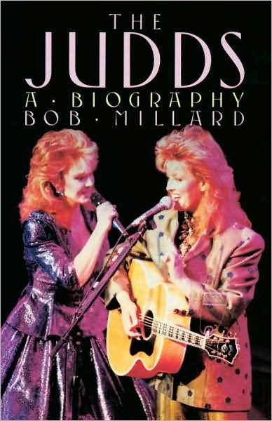Cover for Bob Millard · The Judds: a Biography (Paperback Book) [1st edition] (1988)