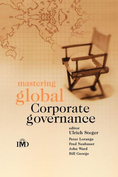 Cover for U Steger · Mastering Global Corporate Governance - IMD Executive Development Series (Paperback Book) (2004)