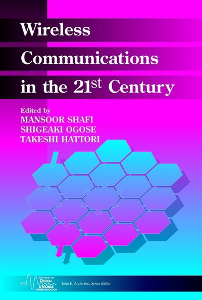 Cover for M Shafi · Wireless Communications in the 21st Century - IEEE Series on Digital &amp; Mobile Communication (Hardcover Book) (2002)